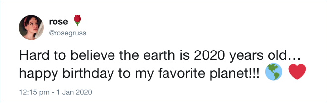 Some people thing our planet is 2020 years old...