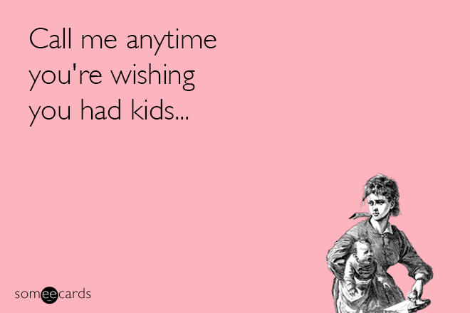 Honest parenting fact.