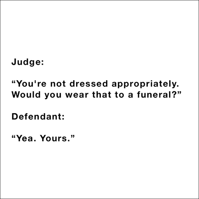 Overheard courthouse conversation.