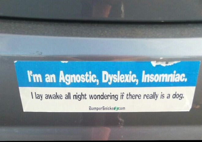 Funny bumper sticker.