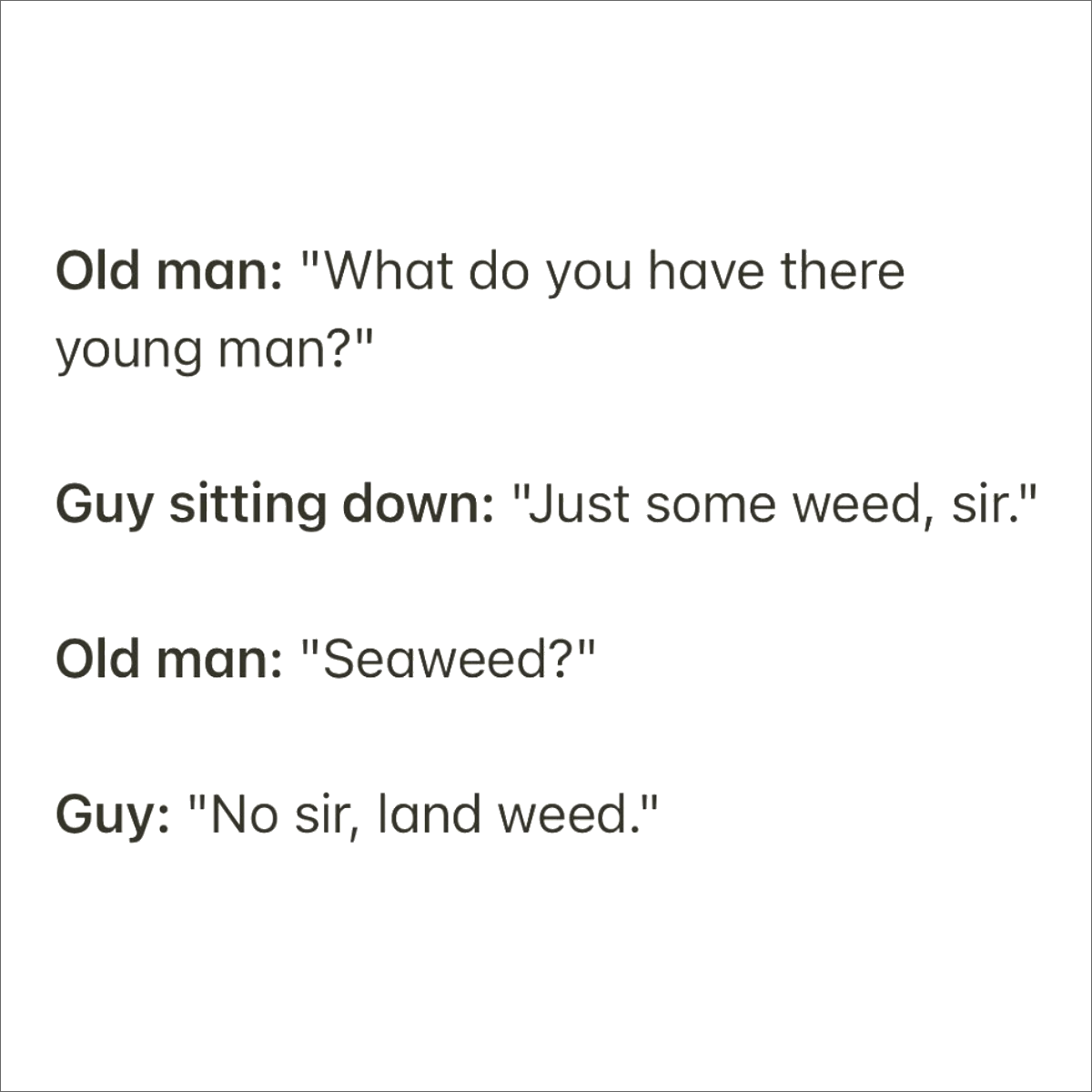 Funny overheard conversation.