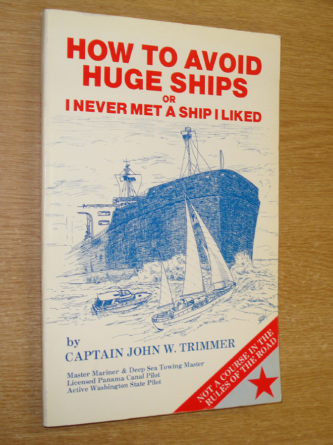 "How To Avoid Huge Ships" by John W. Trimmer