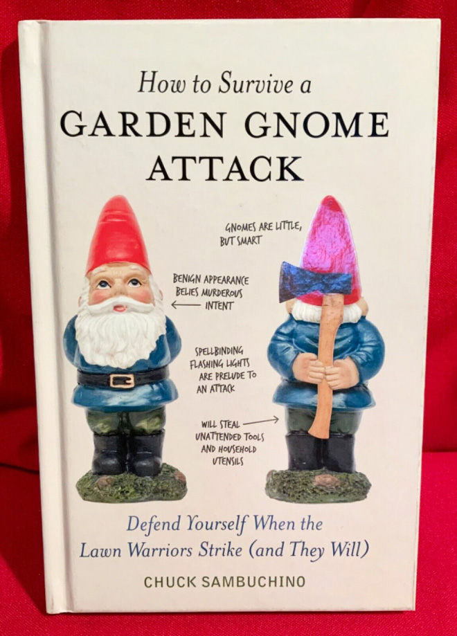 "How to Survive a Garden Gnome Attack" by Chuck Sambuchino