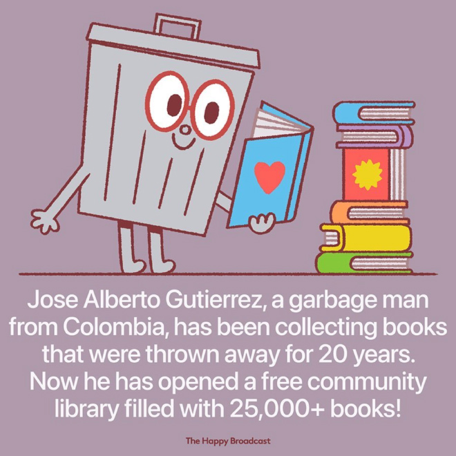 Jose Alberto Gutierrez, a garbage man who lives in Bogota, Colombia, has been collecting books that were thrown away for 20 years. He lives in the low-income neighborhood of La Nueva Gloria barrio in southern Bogota. Gutierrez started his collection when he realized local children have to drop out of school and start working early because they can't afford books. ⁣⁣ ⁣Today, the entire ground floor of his house is filled with 25,000 books and counting. It has turned into a community library called La Fuerza de las Palabras (Spanish for "The Strength of Words"), run by his family.