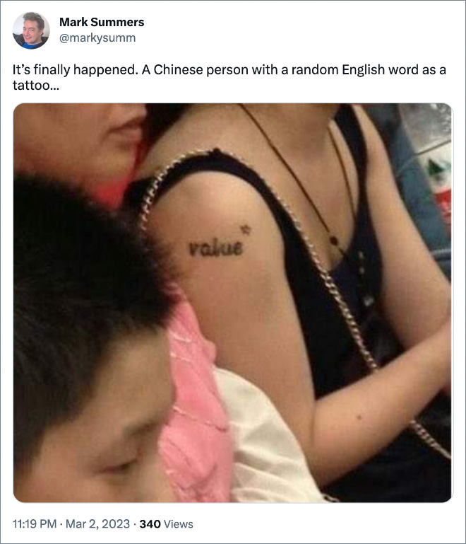 It’s finally happened. A Chinese person with a random English word as a tattoo...