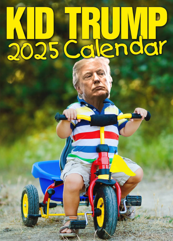 Kid Trump calendar 2025.