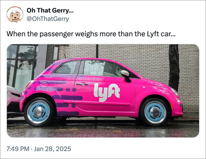 Ketika penumpang memiliki berat lebih dari mobil Lyft ...