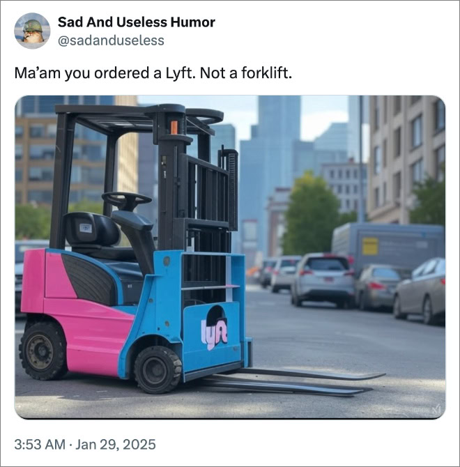 Bu Anda memesan lyft. Bukan forklift.